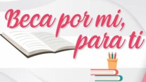 imagen representativa de Beca Por Mí, Para Ti